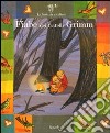 Fiabe dei fratelli Grimm. Ediz. illustrata. Con 2 CD Audio libro