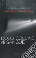 Dolci colline di sangue libro