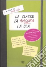 La classe fa ancora la ola libro