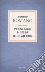 Vademecum di storia dell'Italia unita libro