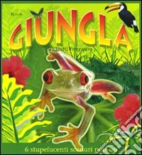 Giungla. Libro pop-up. Ediz. illustrata libro