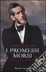 I promessi morsi. Storia gotica milanese del secolo XVII libro