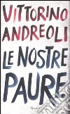 Le nostre paure libro