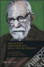 Psicopatologia della vita quotidiana libro