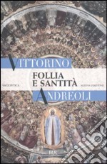 Follia e santità libro