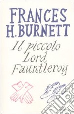 Il piccolo lord Fauntleroy libro