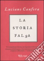 La Storia falsa libro