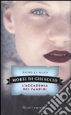 Morsi di ghiaccio. L'accademia dei vampiri. Vol. 2 libro