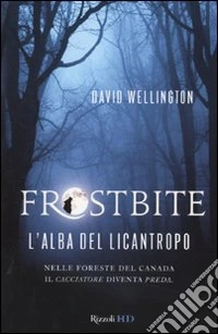 Frostbite. L'alba del licantropo libro