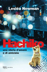 Hachiko. Una storia d'amore e di amicizia libro