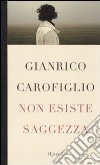 Non esiste saggezza libro