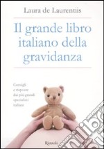 Il Grande libro italiano della gravidanza libro