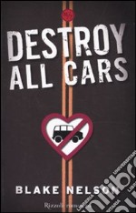 Destroy all cars