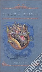 Il diario dei draghi. The Dragonology chronicles. Vol. 2 libro