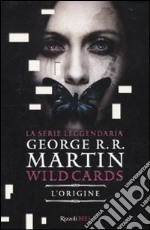 L'origine. Wild Cards libro