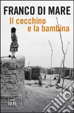 Il cecchino e la bambina. Emozioni e ricordi di un inviato di guerra libro