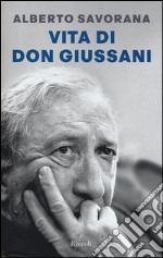 Vita di Don Giussani libro