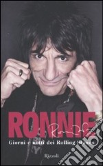 Ronnie. Giorni e notti dei Rolling Stones