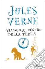 Viaggio al centro della Terra libro