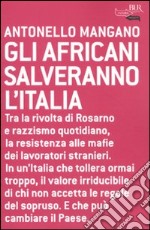 Gli africani salveranno l'Italia libro