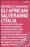 Gli africani salveranno l'Italia libro di Mangano Antonello