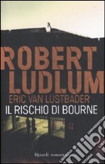 Il Rischio di Bourne libro