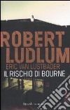 Il Rischio di Bourne libro