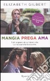 Mangia prega ama libro