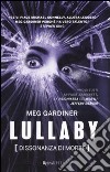 Lullaby. Dissonanza di morte libro di Gardiner Meg