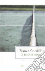 Le forze in campo libro