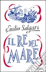 Il re del mare libro