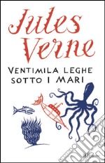 Ventimila leghe sotto i mari libro