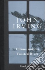 Ultima notte a Twisted River libro