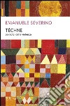 Téchne. Le radici della violenza libro