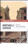 Storia d'Italia. Vol. 3: L' Italia dei secoli d'oro. Il Medio Evo dal 1250 al 1492 libro