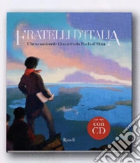 Fratelli d'Italia. L'inno nazionale illustrato da Paolo d'Altan. Ediz. illustrata. Con CD Audio libro