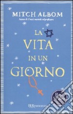 La Vita in un giorno libro