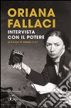 Intervista con il potere libro di Fallaci Oriana