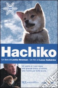 Hachiko. Una storia d'amore e di amicizia. Con DVD libro
