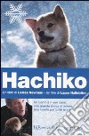 Hachiko. Una storia d'amore e di amicizia. Con DVD libro