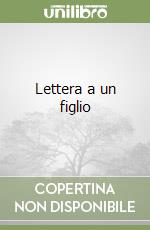 Lettera a un figlio libro