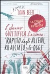 L'alunno giustifica l'assenza: «Rapito dagli alieni, rilasciato solo oggi» libro