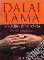 Immagini di una vita. Un'autobiografia illustrata libro