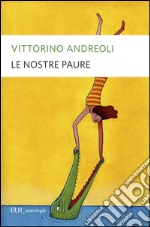 Le Nostre paure libro