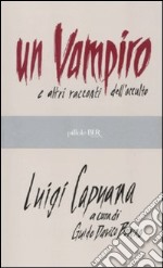 Un Vampiro e altri racconti dell'occulto libro