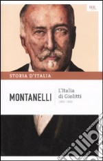 Storia d'Italia. Vol. 10: L' Italia di Giolitti (1900-1920) libro