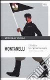 Storia d'Italia. Vol. 11: L' Italia in camicia nera (1919- 3 settembre 1925) libro