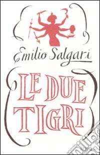 Le Due tigri