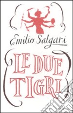 Le Due tigri libro