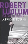 La Preda di Bourne libro